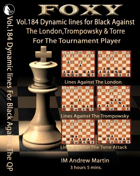 Foxy Chess 184 Download Black Against London, Trompowsky & Torre
