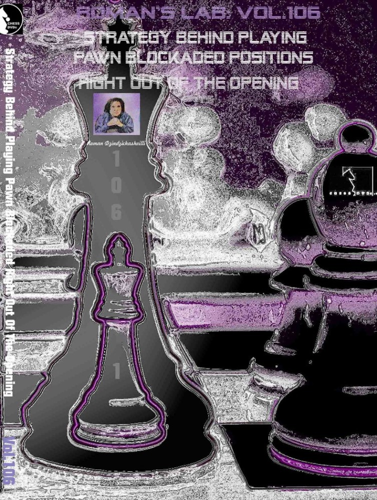 Roman's Download 106: Playing Blockaged Pawns out of the Opening