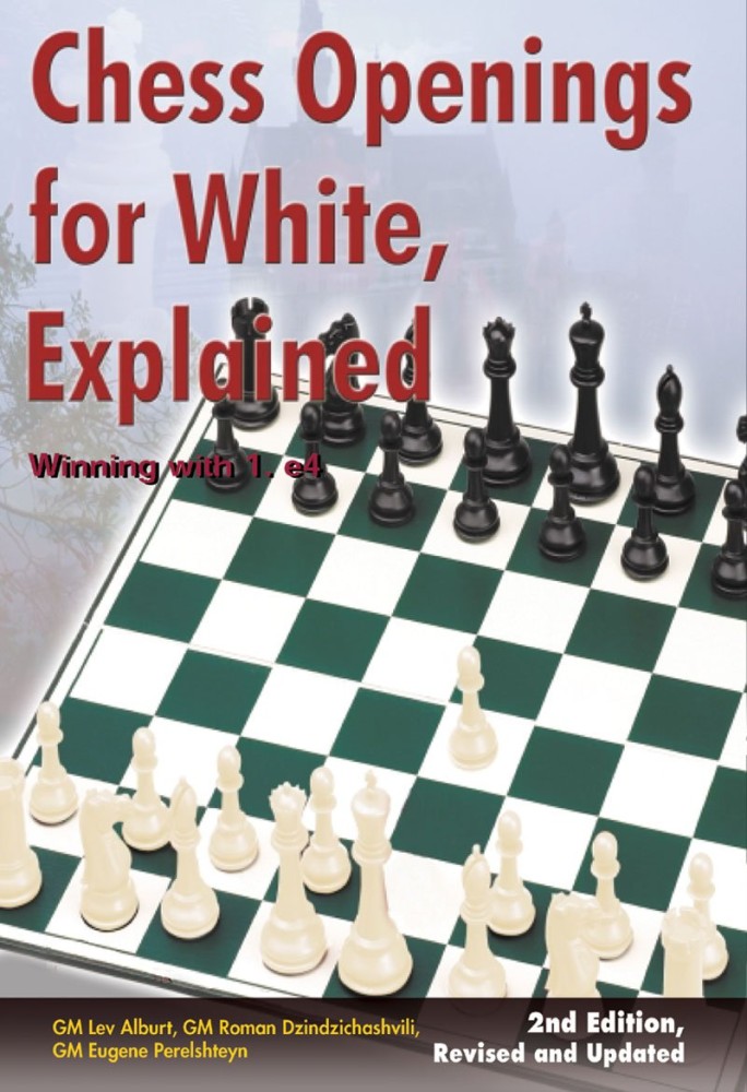 Chess Openings for White, Explained - Lev Alburt