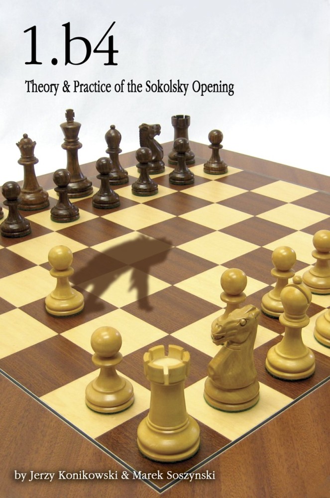 1.b4: Theory and Practice of the Sokolsky Opening