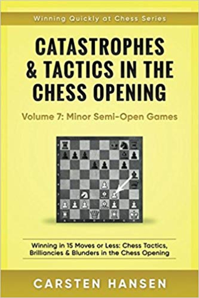 Catastrophes & Tactics - Chess Opening - Vol 7: Semi-Open Games