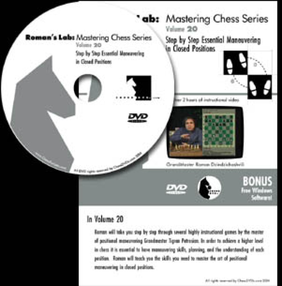 Roman's Chess Download 20:  Essential Maneuvering in Closed Positions