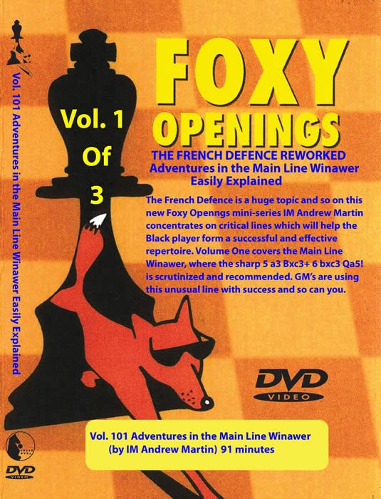 Foxy Chess 101 Adventures in the Main Line Winawer