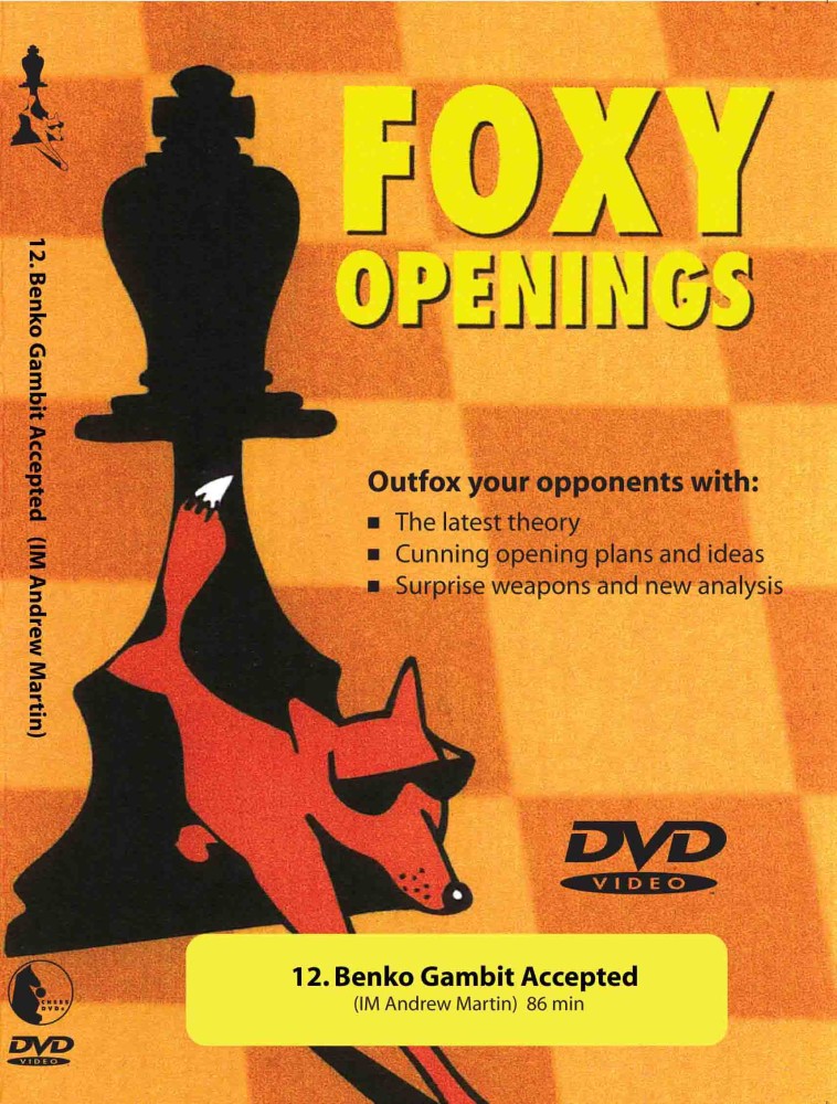 Foxy Chess 012: Benko Gambit Accepted  -  Chess
