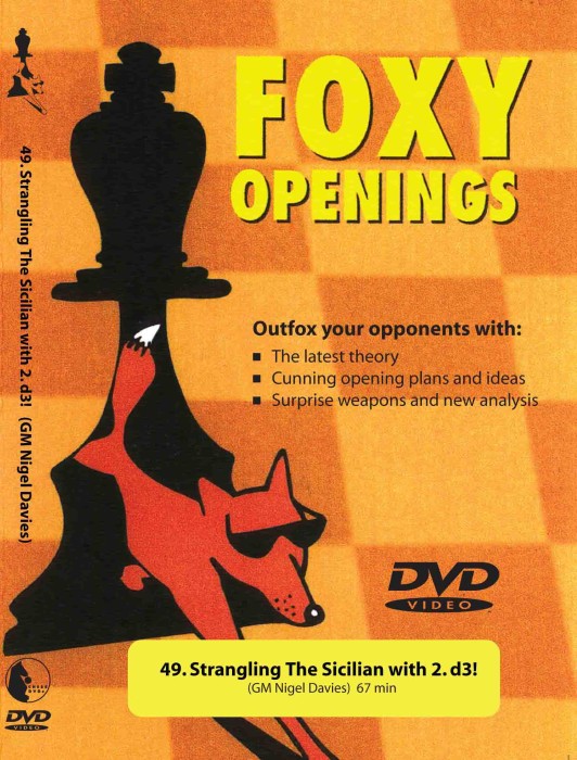 Foxy Chess 49: Strangling The Sicilian with 2.d3!  Chess DVD