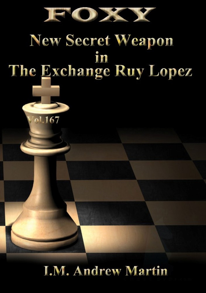 Foxy Chess 167 Secret Weapon in the Exchange Ruy Lopez