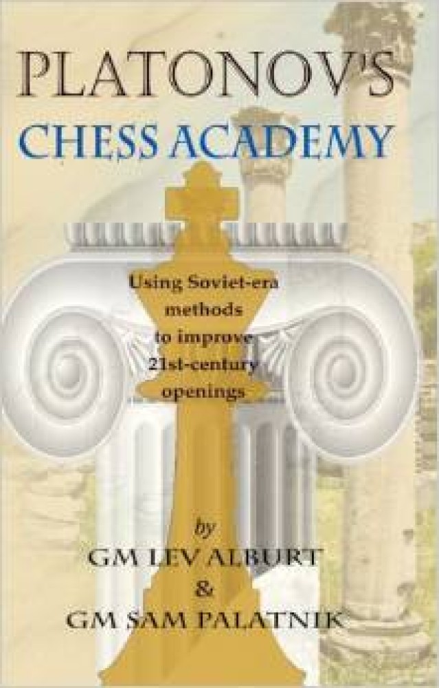 Platonov's Chess Academy - Lev Alburt