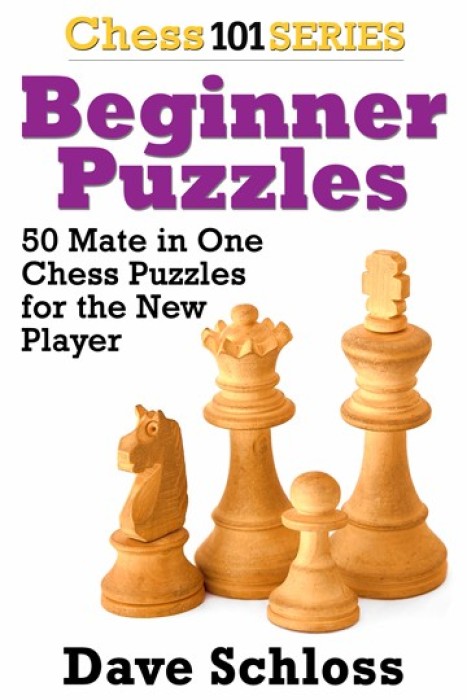 Beginner Puzzles - 50 Mates in One - Dave Schloss